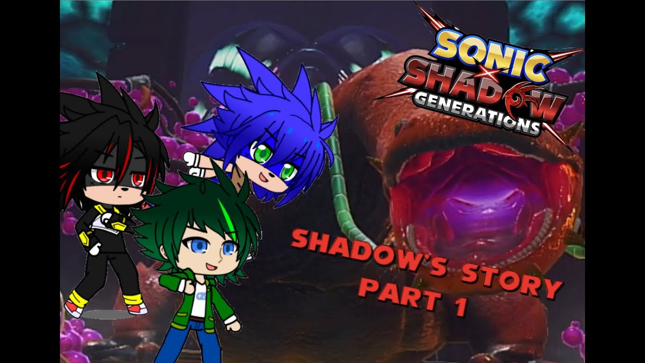 Sonic X Shadow Generation - Прохождение истории Шэдоу - Часть 1