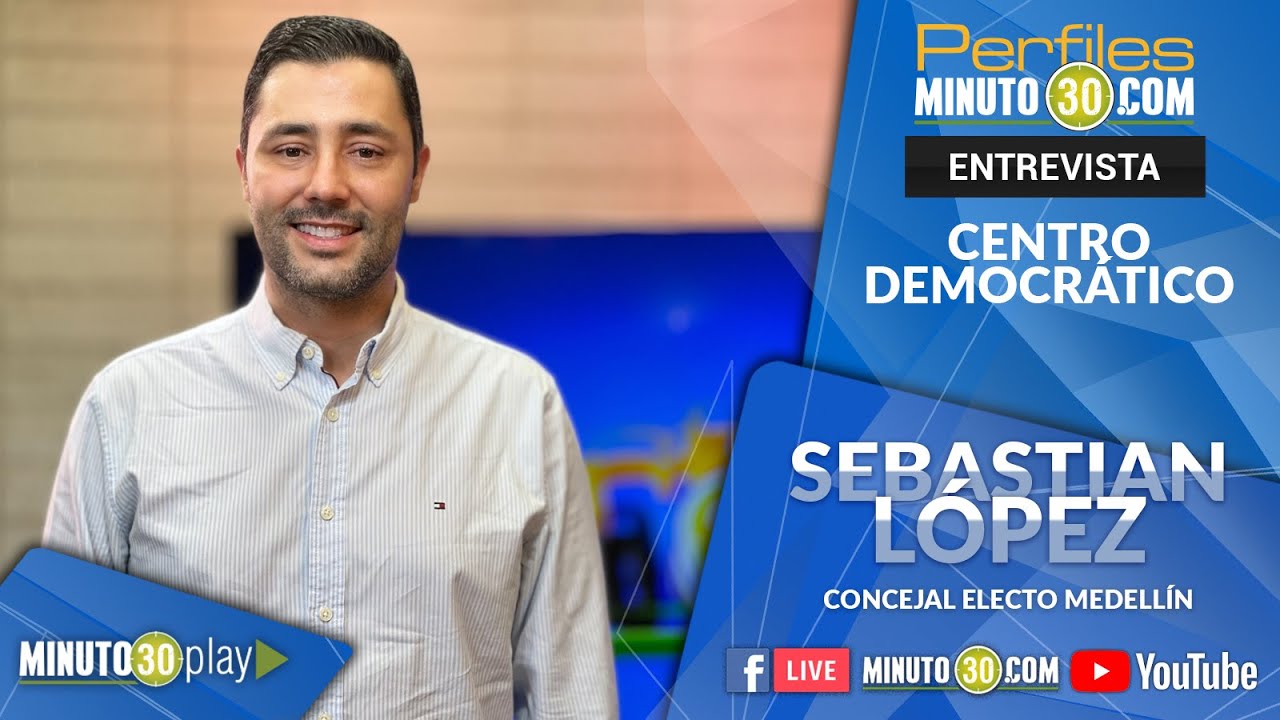 SEBASTIAN LÓPEZ / CONCEJAL ELECTO MEDELLÍN/ CENTRO DEMOCRÁTICO