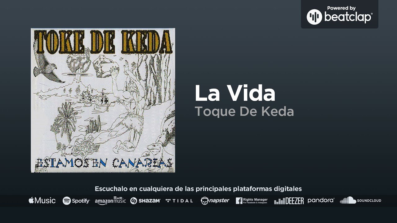 Toque De Keda - La Vida