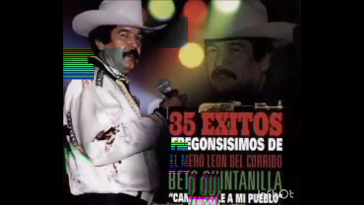 cable de acero Beto Quintanilla corridos perrones