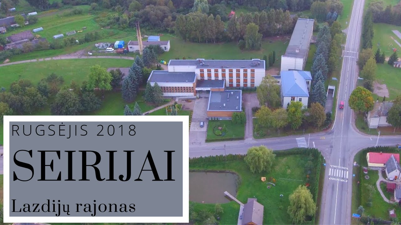 Seirijai iš paukščio skrydžio