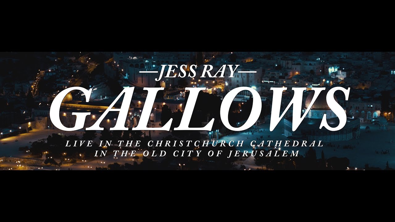 Gallows (Live in Jerusalem) by Jess Ray // Sheep Among Wolves Vol. II