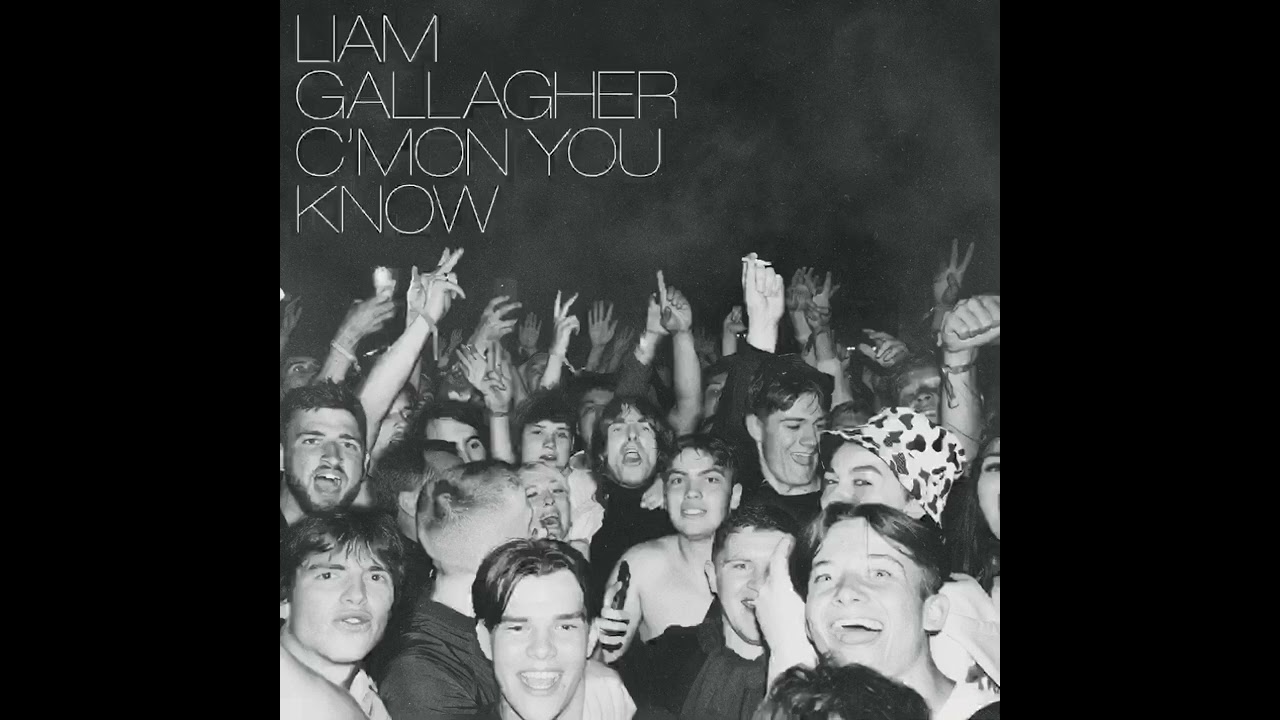 Liam Gallagher - C&rsquo;mon You Know (Full Album)