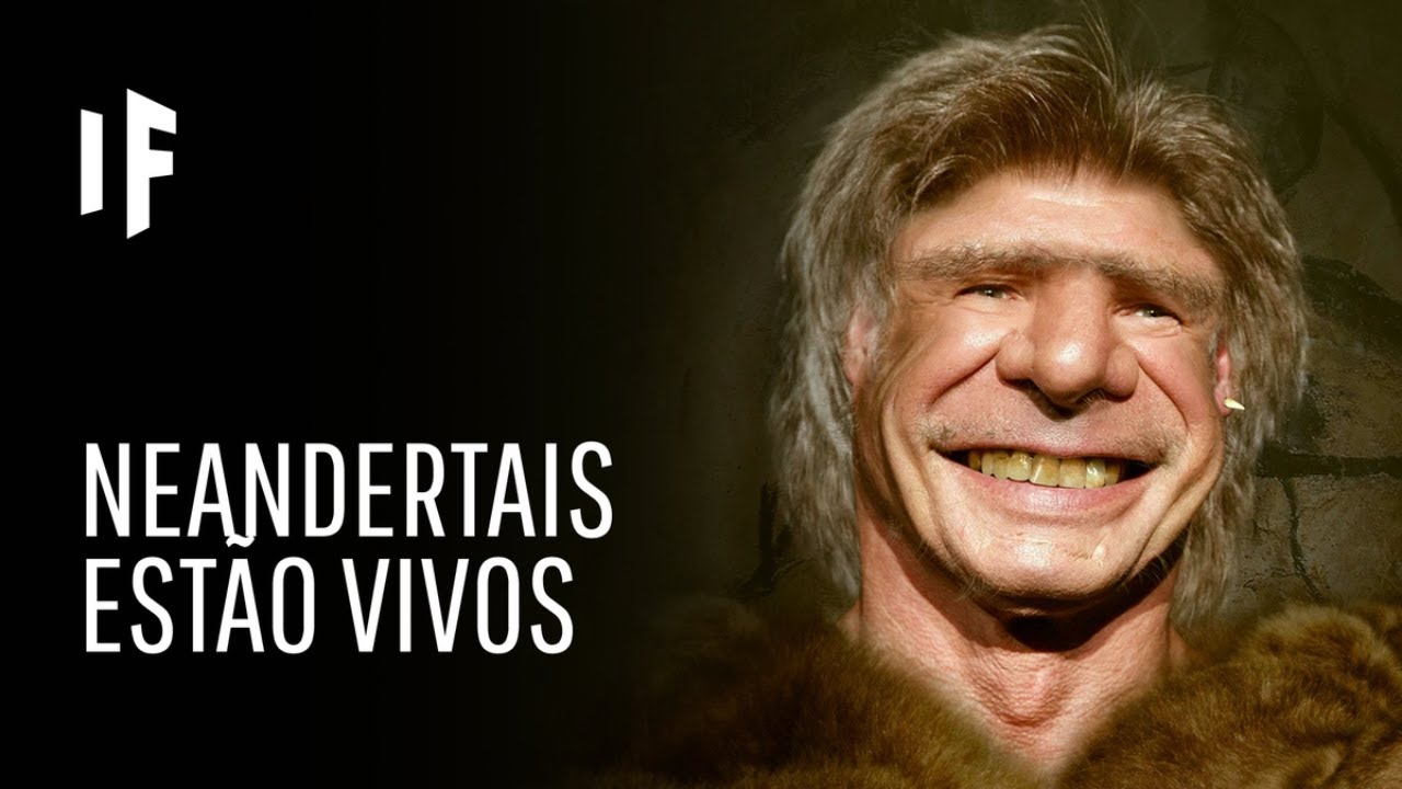 E se os Neandertais não tivessem sido extintos?
