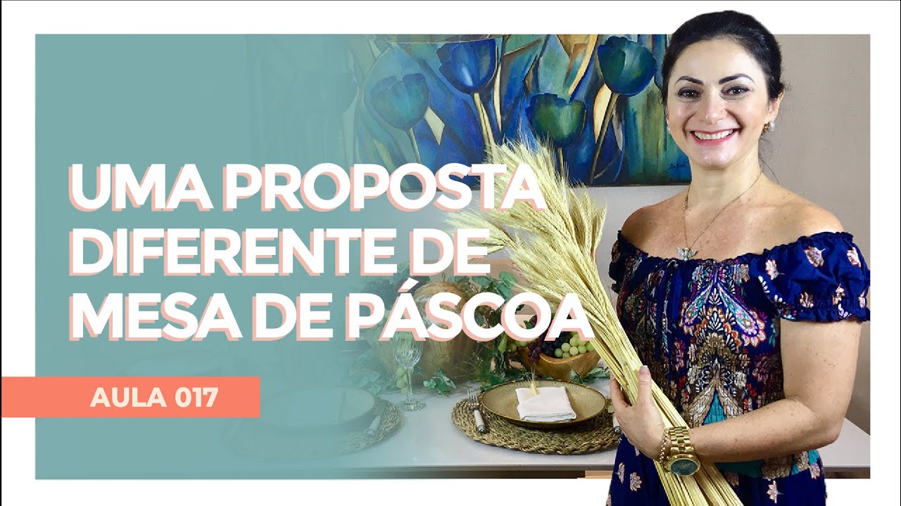 AULA #017 | UMA PROPOSTA DIFERENTE DE MESA DE PÁSCOA | CHRIS BERSOT
