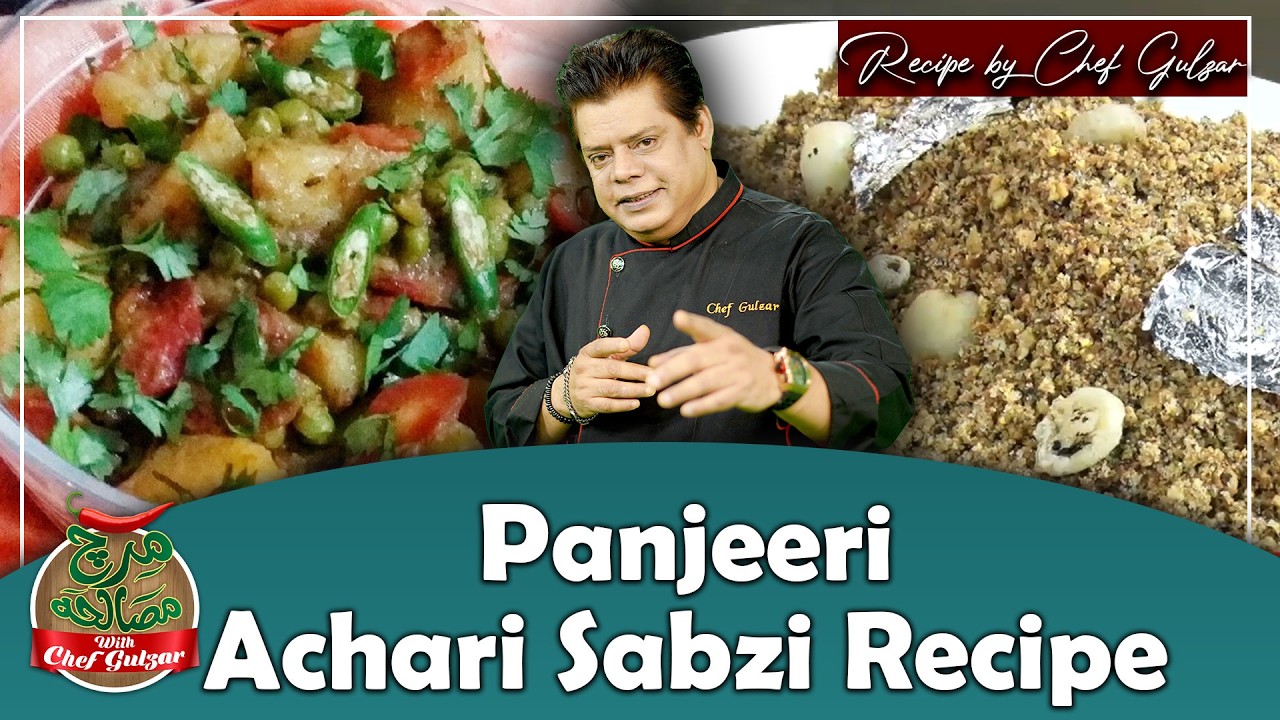 Panjeeri And Achari Sabzi Recipe By Chef Gulzar | Mirch Masala | GTV Foods
