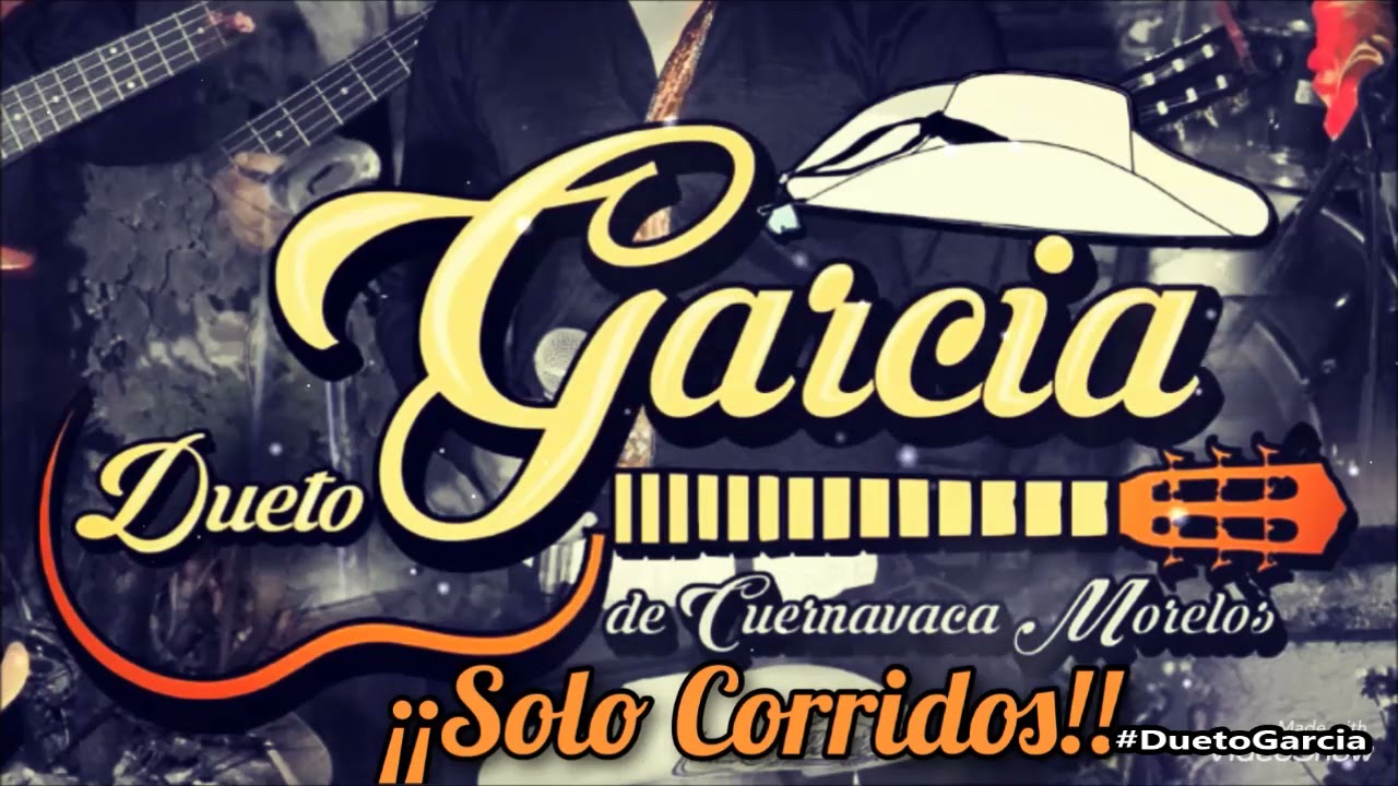Solo puros Corridos -  Dueto Garcia ►►