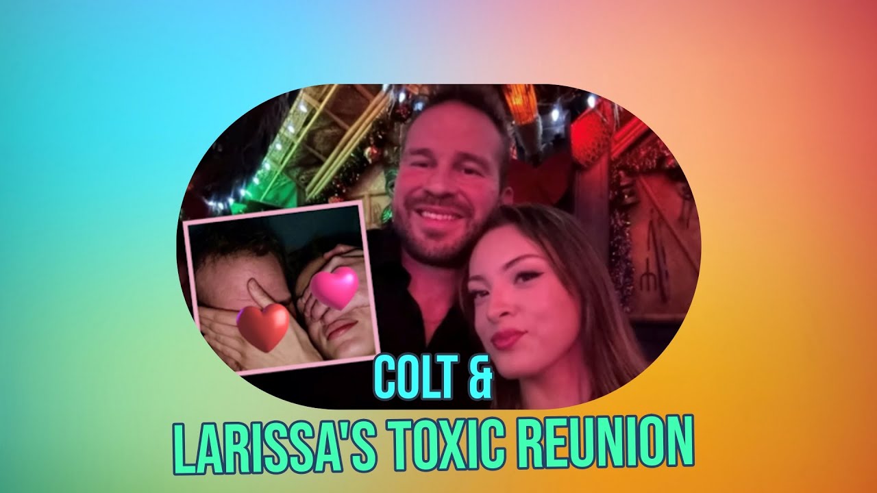 Teen Mom Scoop: Colt & Larissa's Toxic Relationship Drama Explained