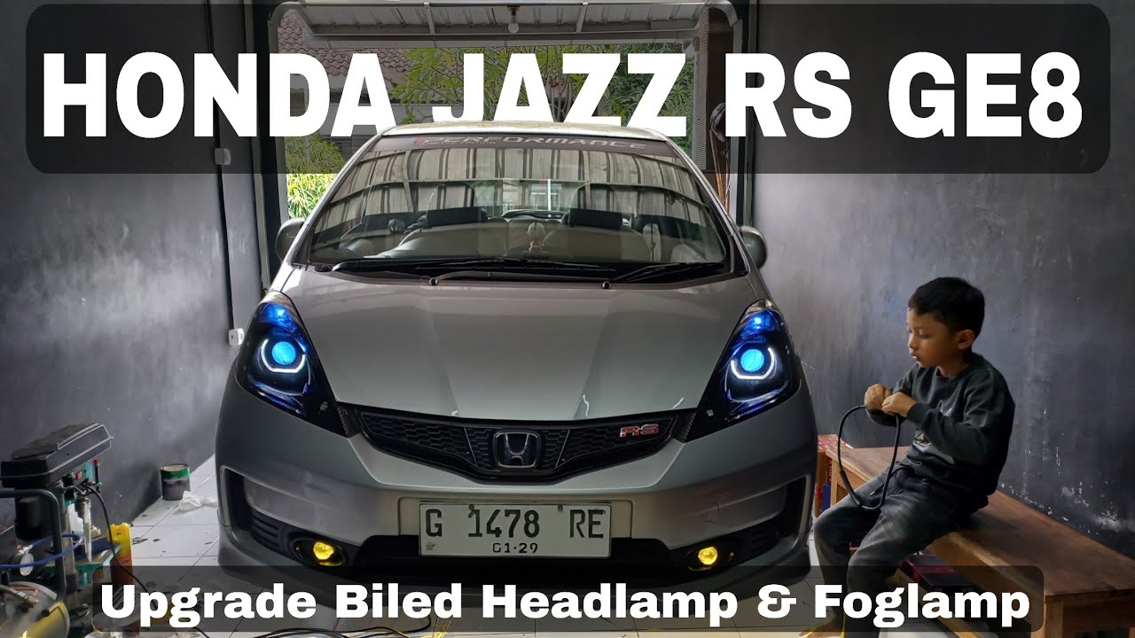 Jazz RS GE8 Upgrade Biled Headlamp dan Foglamp