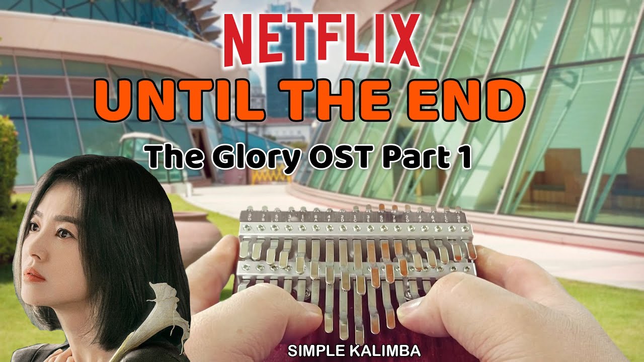 Until The End (더 글로리 OST Part 1) - Kelley Mcrae