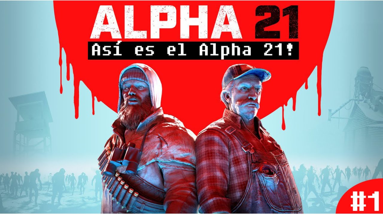 Así es el Alpha 21 de 7 Days To Die! Nueva serie survival | 7 Days To Die #1