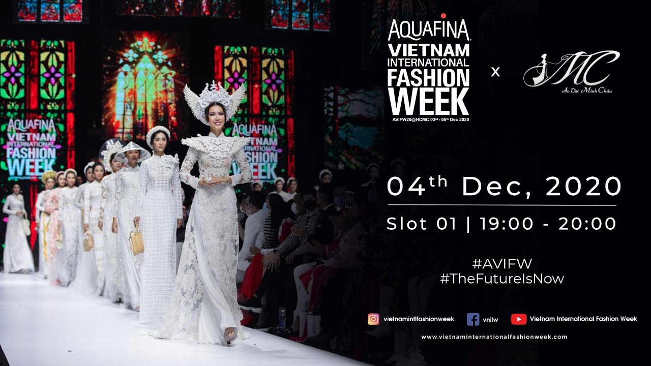 ÁO DÀI MINH CHÂU by ĐẶNG TRỌNG MINH CHÂU SHOWCASE | AQUAFINA VIETNAM INTERNATIONAL FASHION WEEK 2020