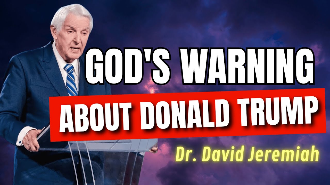 Trump, Power, And Biblical Fulfillment | Dr. David Jeremiah