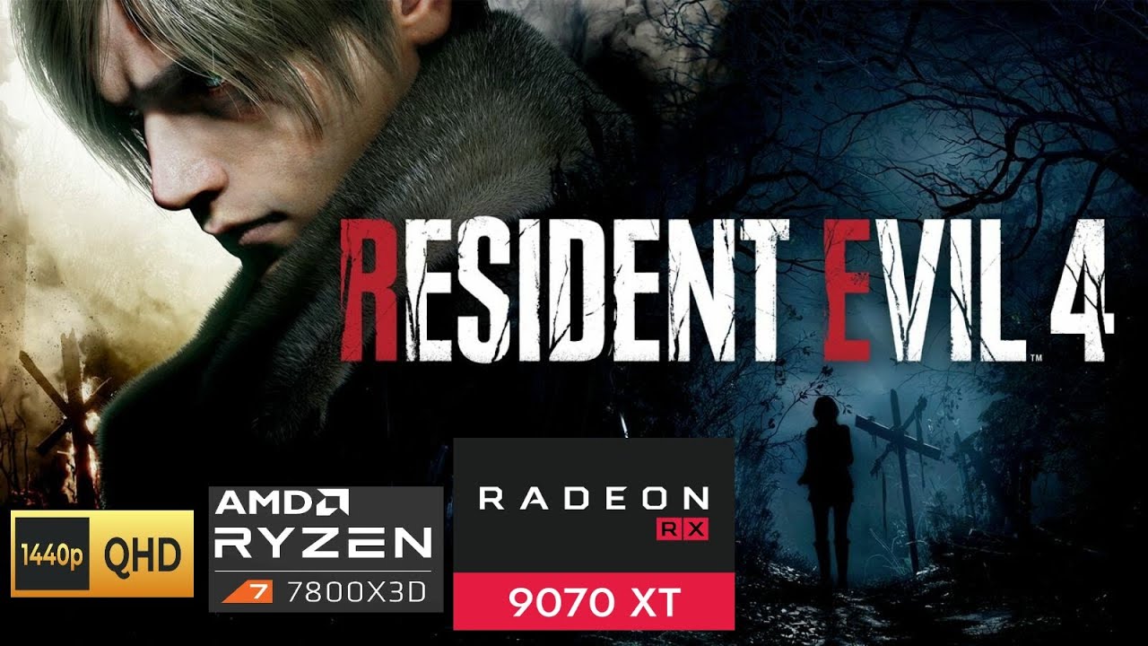 Resident Evil 4 Remake - RX 9070 XT - Ryzen 7 7800X3D - 1440P Balanced