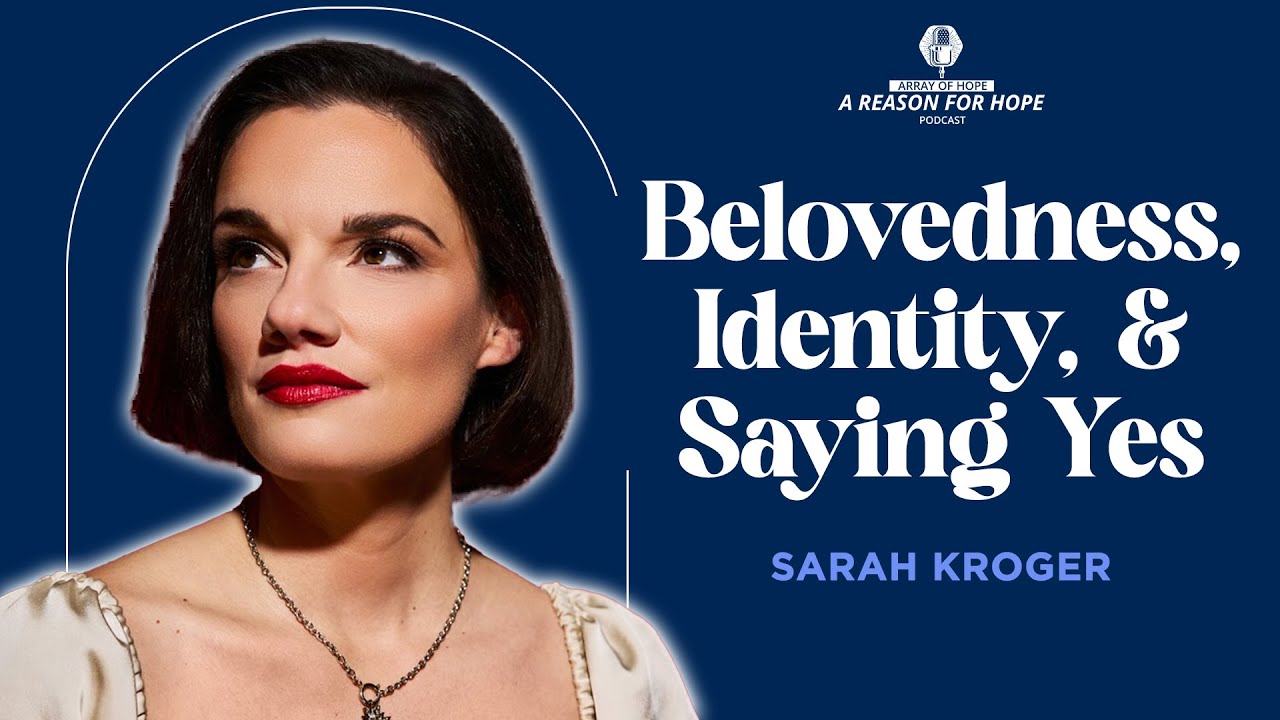 Возлюбленность, идентичность и принятие Бога @SarahKrogerOfficial