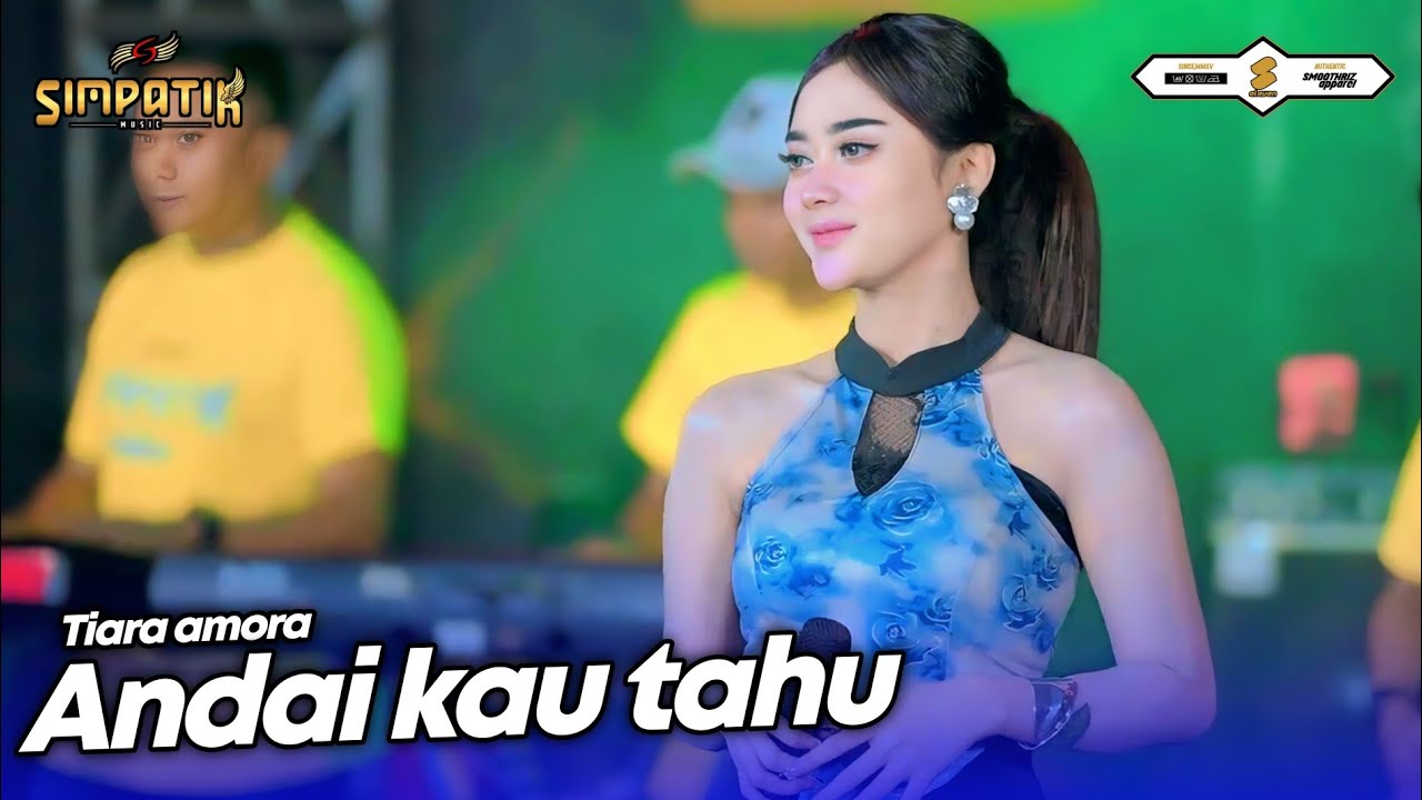 ANDAI KAU TAU - TIARA AMORA - SIMPATIK MUSIC - OFFICIAL MUSIC VIDEO