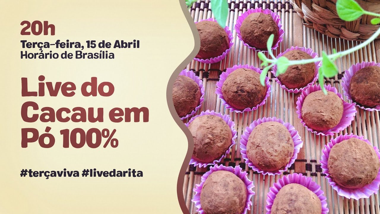 Live do Cacau em Pó 100%: Chocolatudo, Saudável e Cheio de Alegria | #livedarita #terçaviva