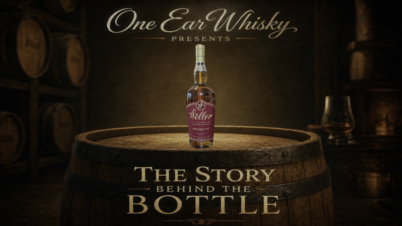 Story Behind the Bottle: Weller Antique 107