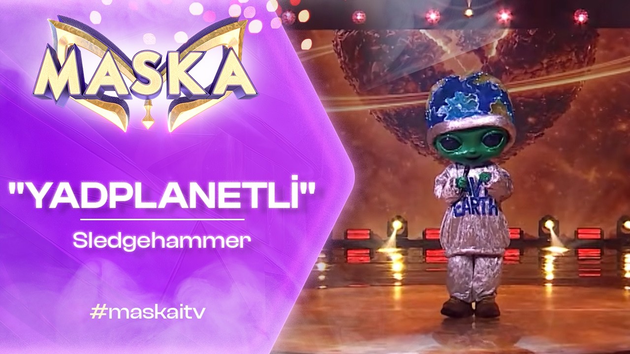 Yadplanetli | Sledgehammer  | #maskaitv
