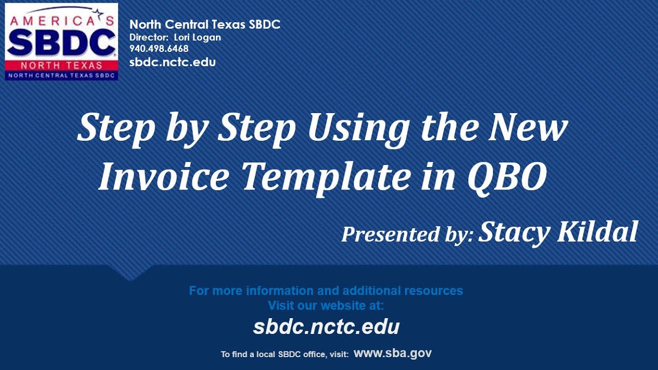 Step by Step Using the New QBO Template in QBO - Stacy Kildal- NCTSBDC Webinar