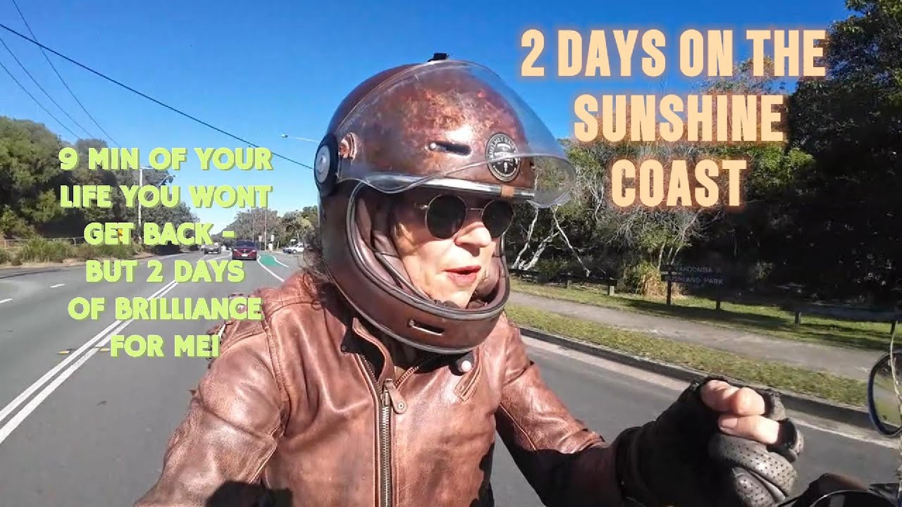 2024: SUNSHINE COAST 2 DAYS OF GREAT FOR ME, MAYBE BORING FOR YOU : ( FEMALE MOTORBIKE ADVENTURE )