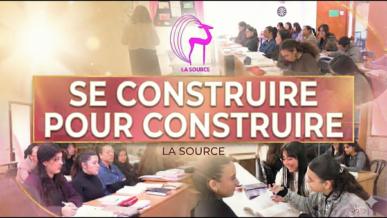Se Construire pour Construire : Le destin des filles de La Source ✨