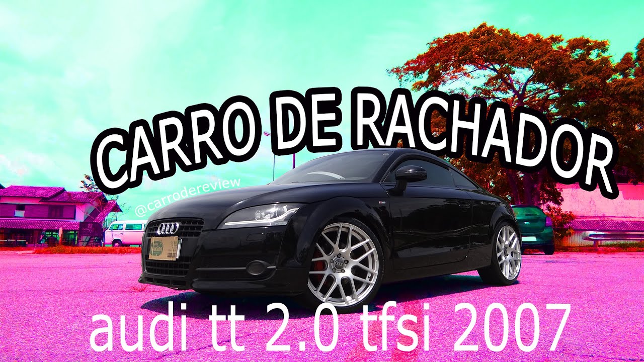 Review de Carro: Audi TT 2.0 16v TFSI 2007