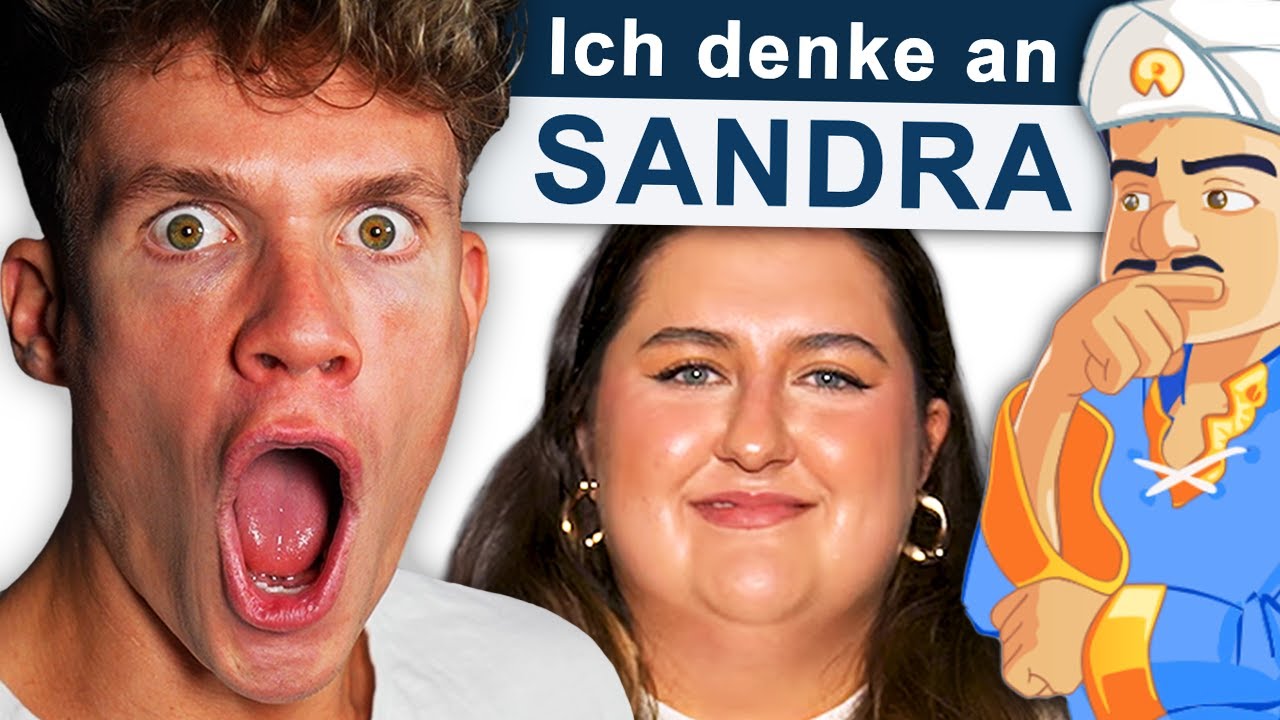 KENNT DER AKINATOR SANDRA ???