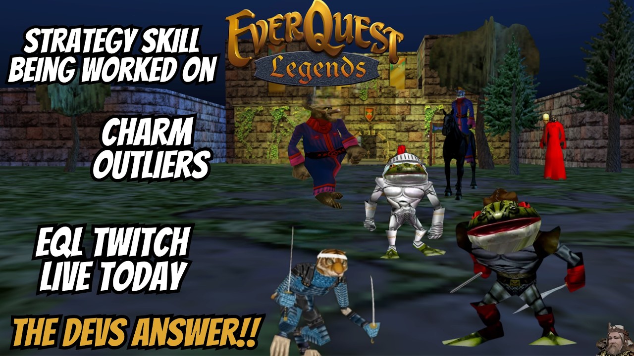 EverQuest Legends: Ответы разработчиков, часть 53 | Проблемные NPC с очарованием, стратегический ...
