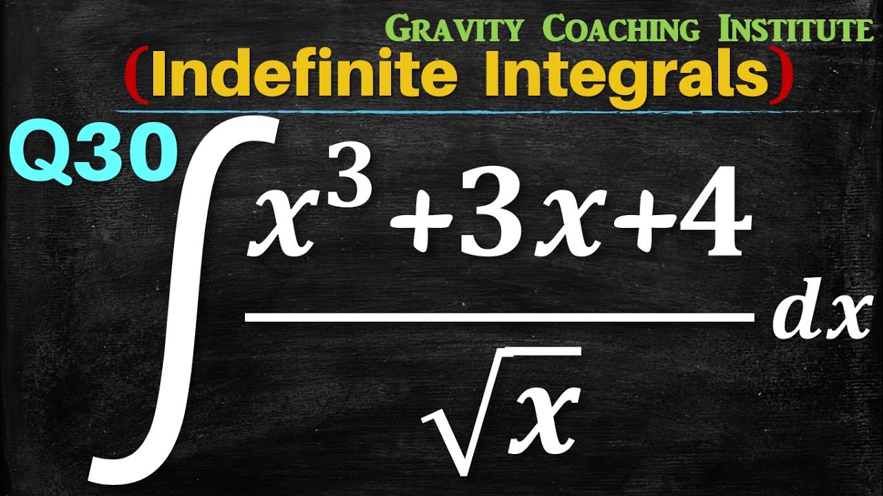 Q30 | Evaluate ∫(x^3+3x+4)/√x dx | Integration of (x^3+3x+4)/√x dx | Integral of (x^3+3x+4)/√x dx