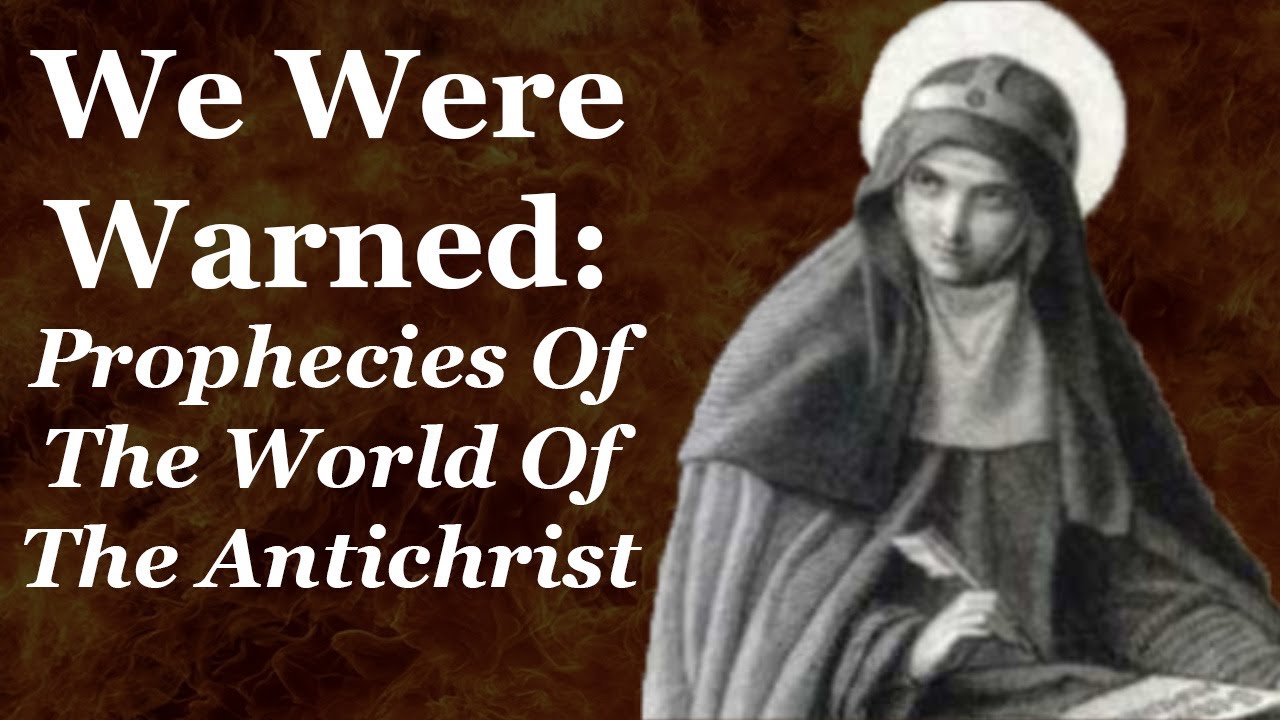 We Were Warned: Prophecies Of The World Of The Antichrist
