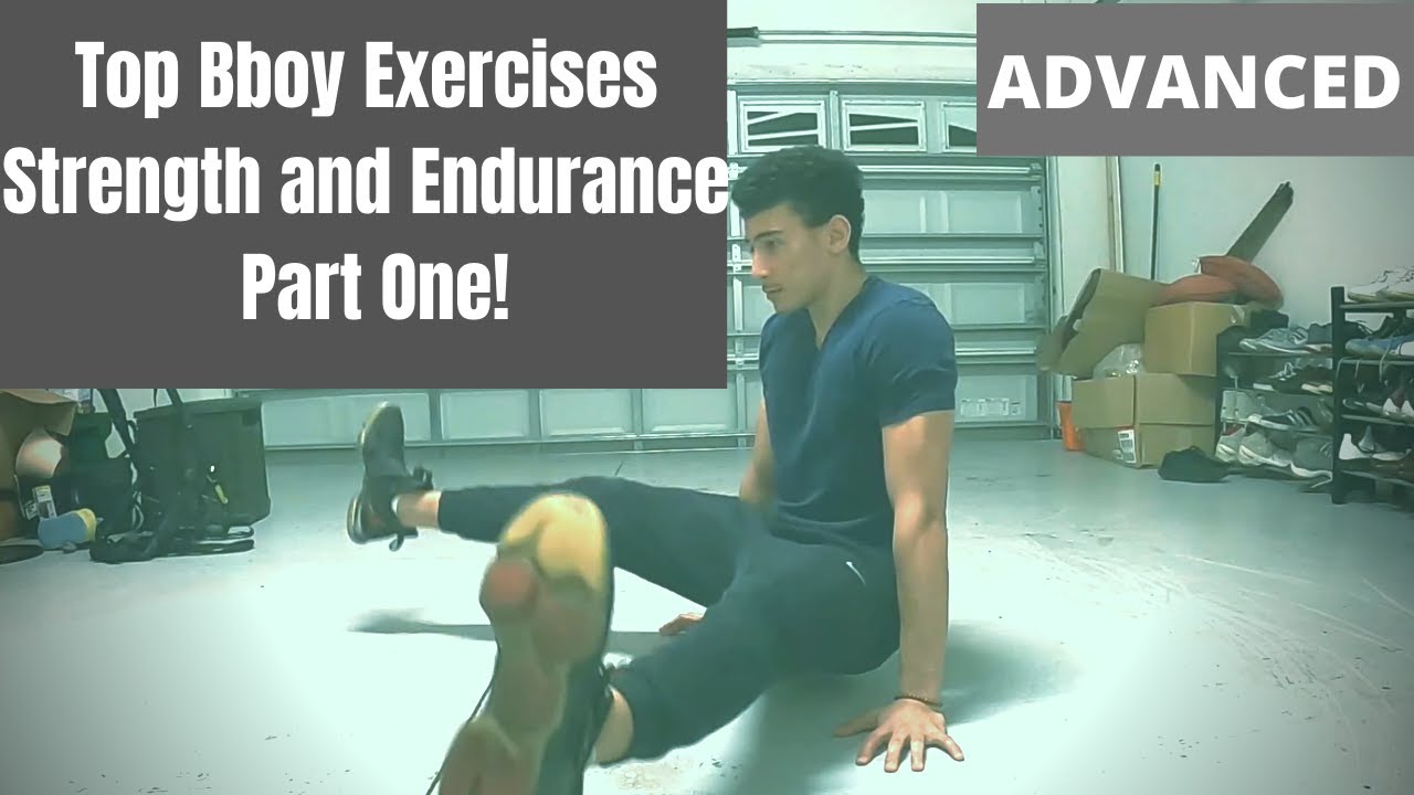 Top Bboy Exercises: Strength and Conditioning - Part 1 (Advanced exercises)