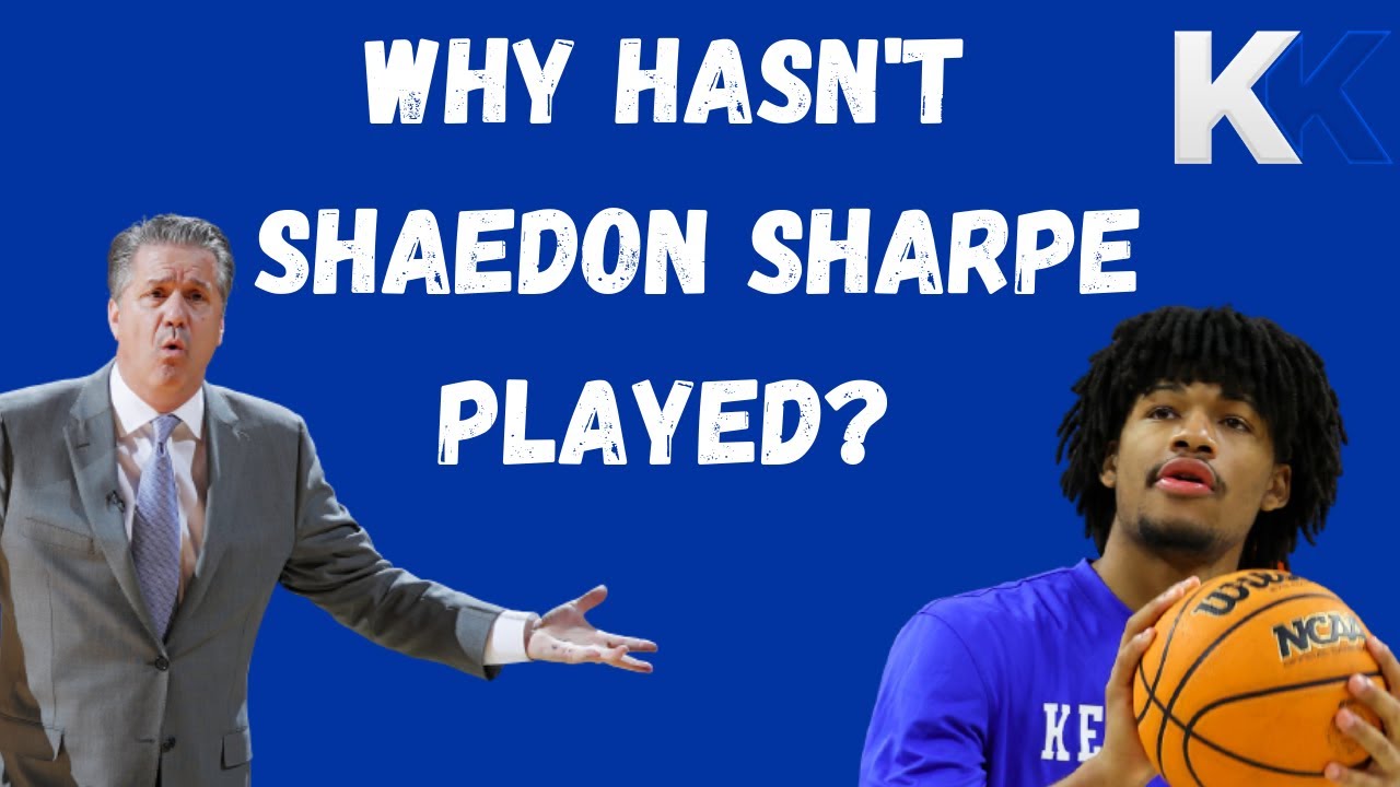 The REAL REASON Shaedon Sharpe isn't Playing - Kentucky Basketball Discussion
