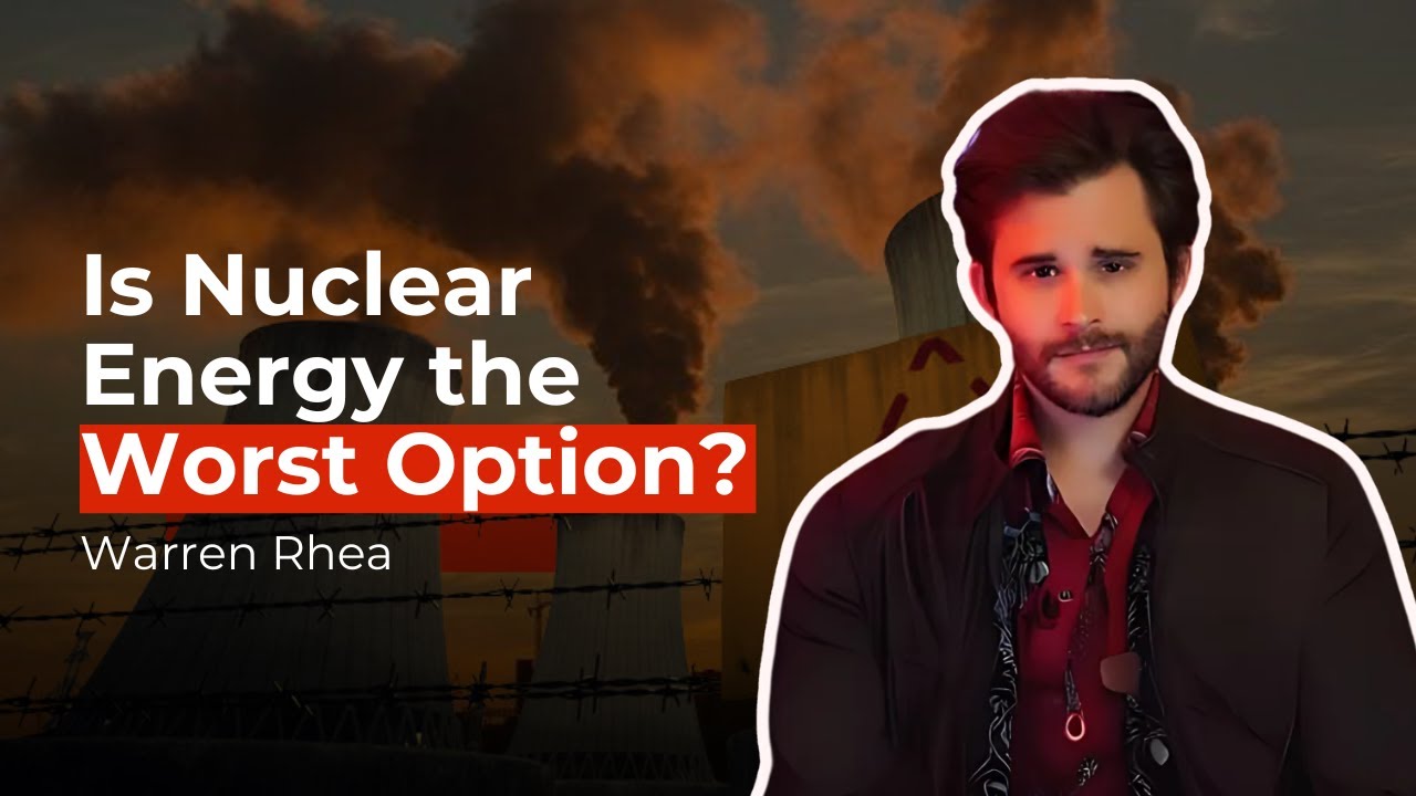The Untold Truth About Energy Production (Warren Rhea)