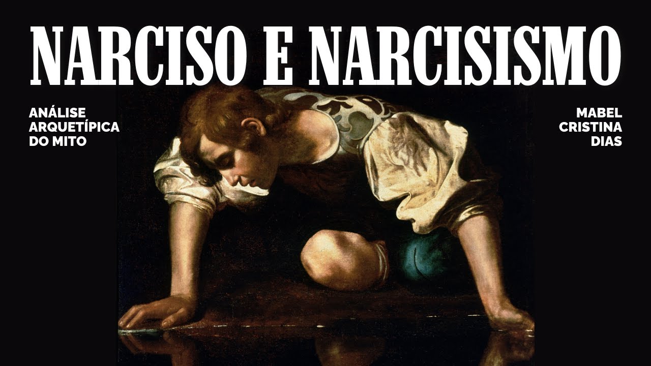 NARCISO E NARCISISMO | Mabel Cristina Dias