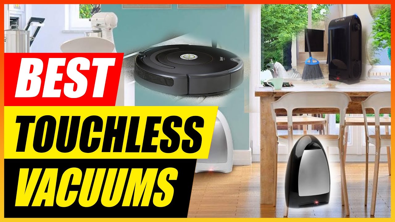 5 Best Touchless Vacuums | 2025 Smartest and Safest Vacuum Cleaners