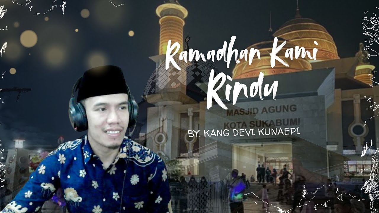 Ramadhan kami rindu