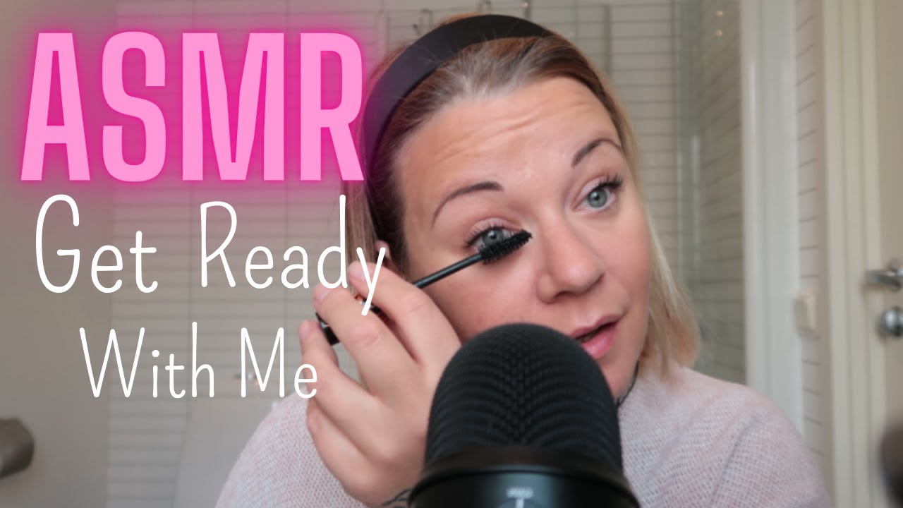 ASMR på Svenska  - Get Ready With Me