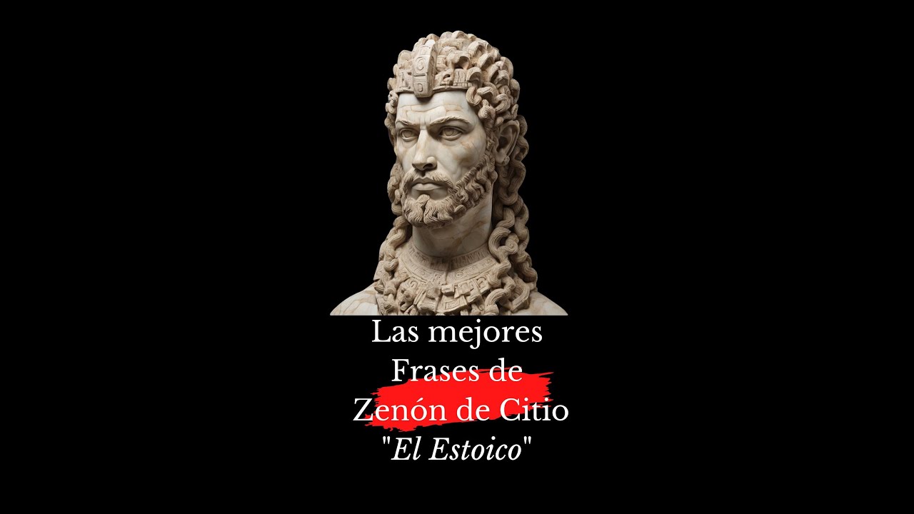 Las mejores Frases de Zen&oacute;n de Citio El Estoico/Frases estoicas