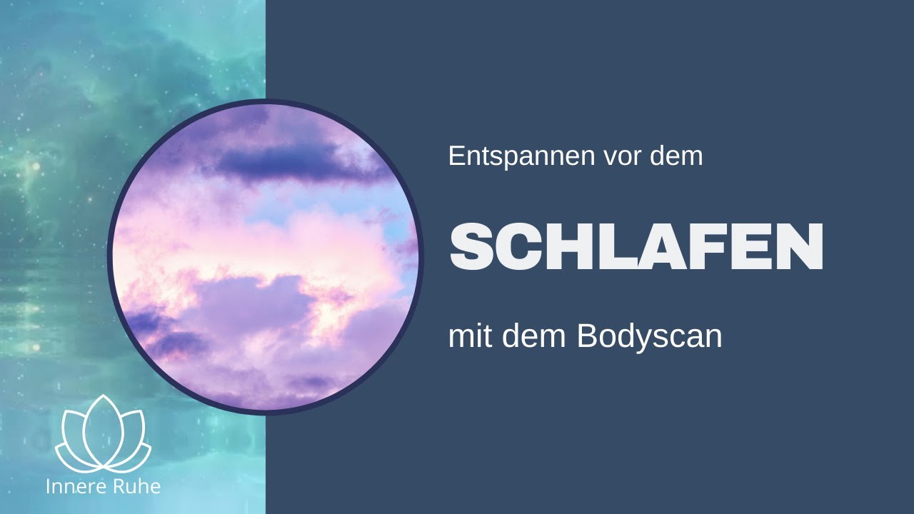 Entspannen am Abend: Bodyscan und eine Fantasiereise - auch zum Einschlafen