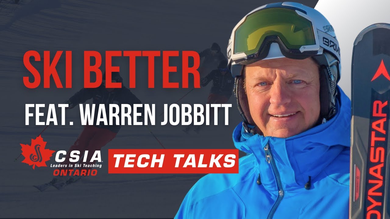 Ski Better! 🎙️ Feat. Warren Jobbitt ⛷️ CSIA Ontario Tech Talks