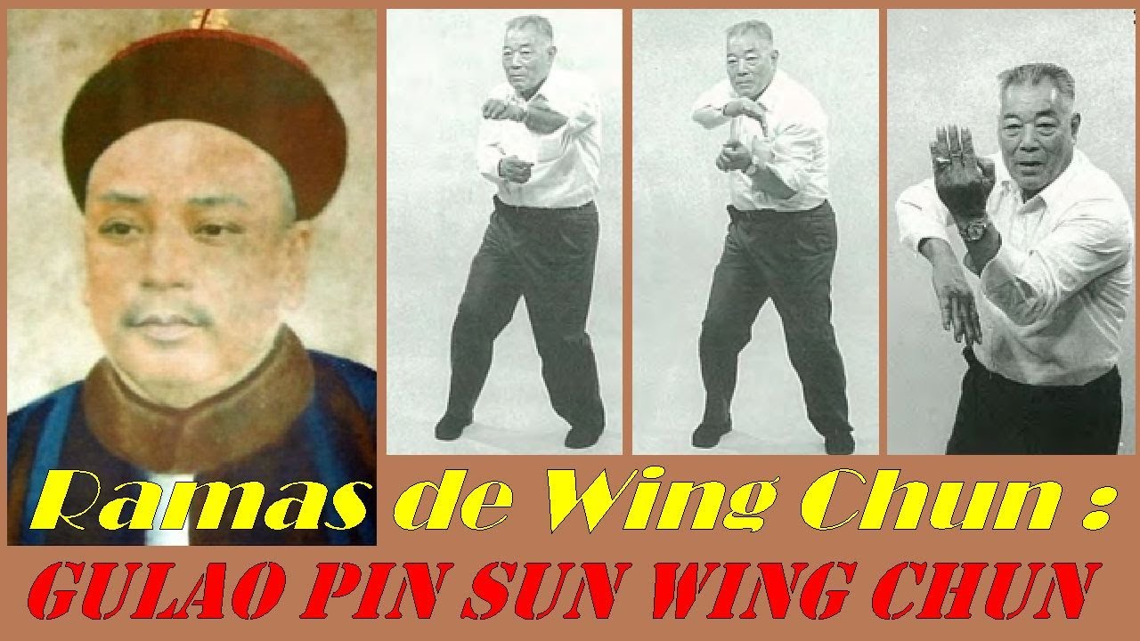 Ramas del Wing Chun : Gulao Pin Sun Wing chun