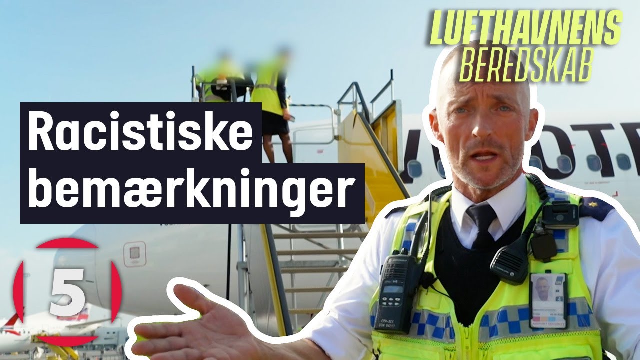 Politiet tilkaldes til aggressiv passager | Lufthavnens Beredskab | Kanal 5 Danmark