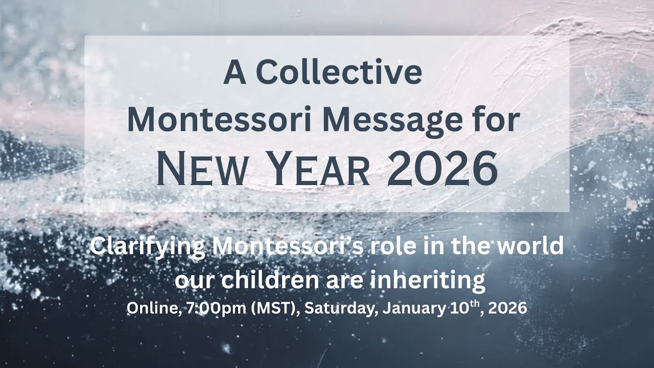 A Collective Montessori Message for New Year 2026