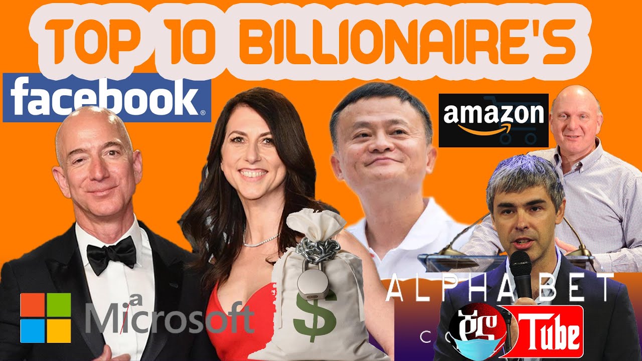 Top 10 Richest People In The World 2022 ምርጥ 10 የአለማችን ቱጃሮች 2014