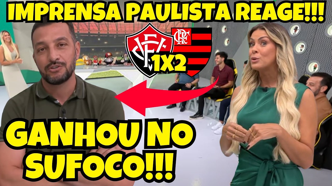 💥OLHA OQUE A  IMPRENSA PAULISTA FALOU SOBRE FLAMENGO 2X1 VITORIA - NOTICIAS DO FLAMENGO