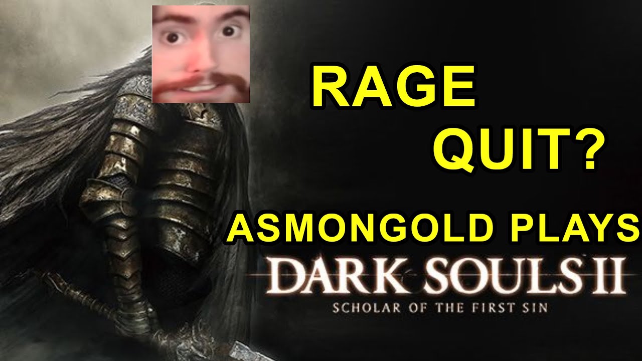 АСМОNGOLD ИГРАЕТ В DARK SOULS 2 - RAGE УШЛА?