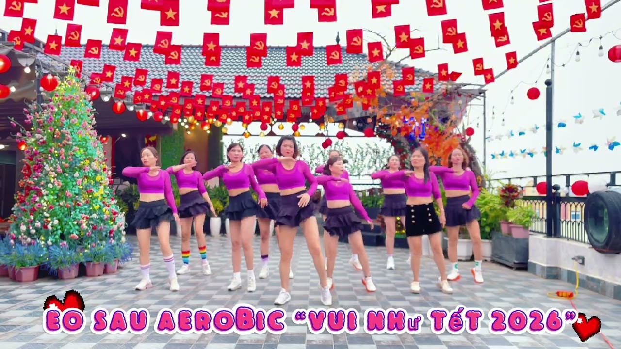 Eo Sau Aerobic “Vui Như Tết “🧧 tết 2026 hân hoan🌸🌸🌸
