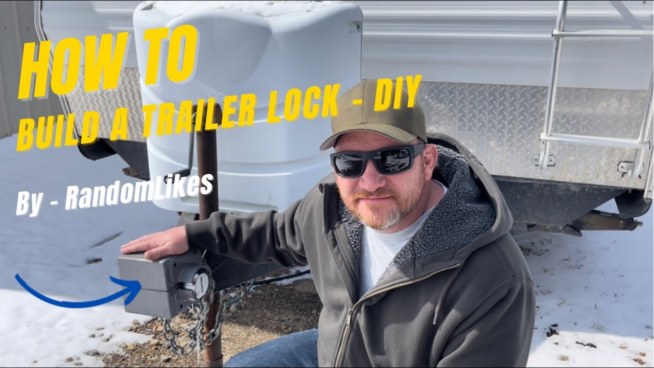 How to Build a Trailer Lock - DIY
