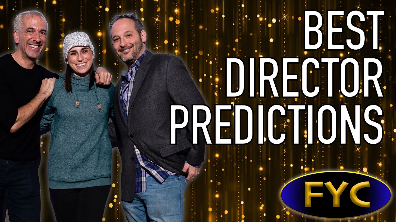 Best Director Predictions: 2026 Oscars - For Your Consideration
